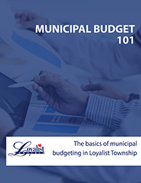 Blue graphic with title text Budget 101: The basics of municipal budgeting in Loyalist Township