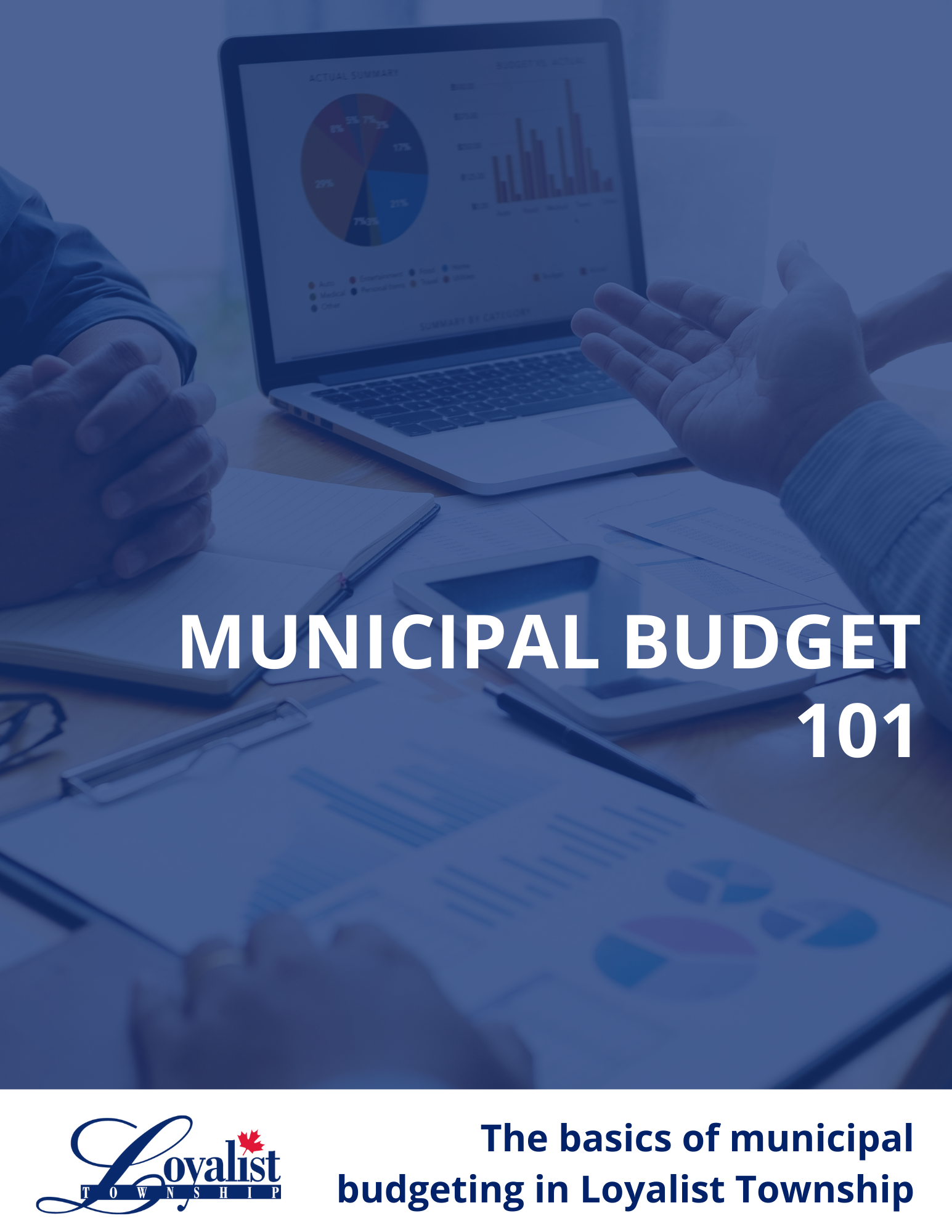 Blue graphic with title text Budget 101: The basics of municipal budgeting in Loyalist Township